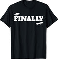 Finally funny graduation tee