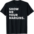 Show Me Your Margins