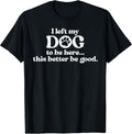 Funny Dog Lover Sarcastic Mother's Day Shirt