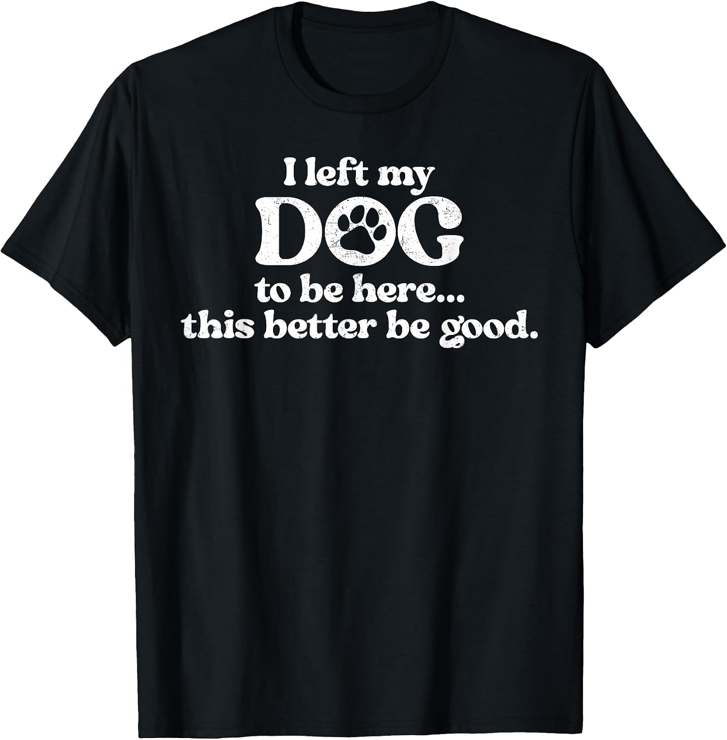 Funny Dog Lover Sarcastic Mother's Day Shirt