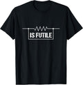 Electricity Resistor Funny Power Shirts & Gifts