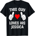 This Guy Loves His Jessica Designs