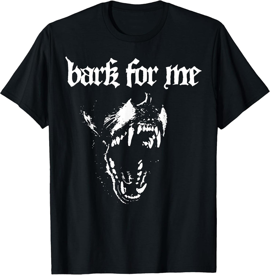 Bark for Me Funny Dog T-Shirt