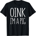 Oink Im A Pig Costume Shirts