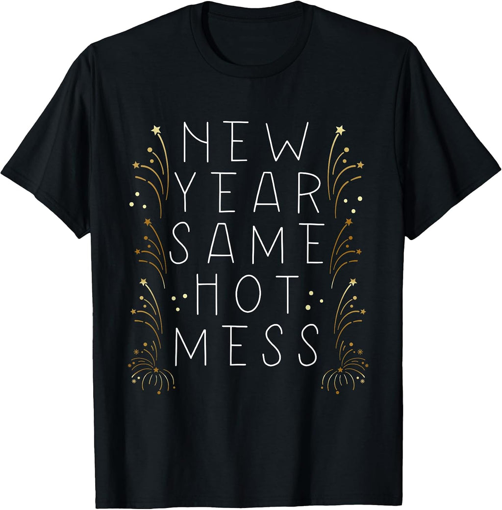 New Year Same Hot Mess Funny New Year Resolution