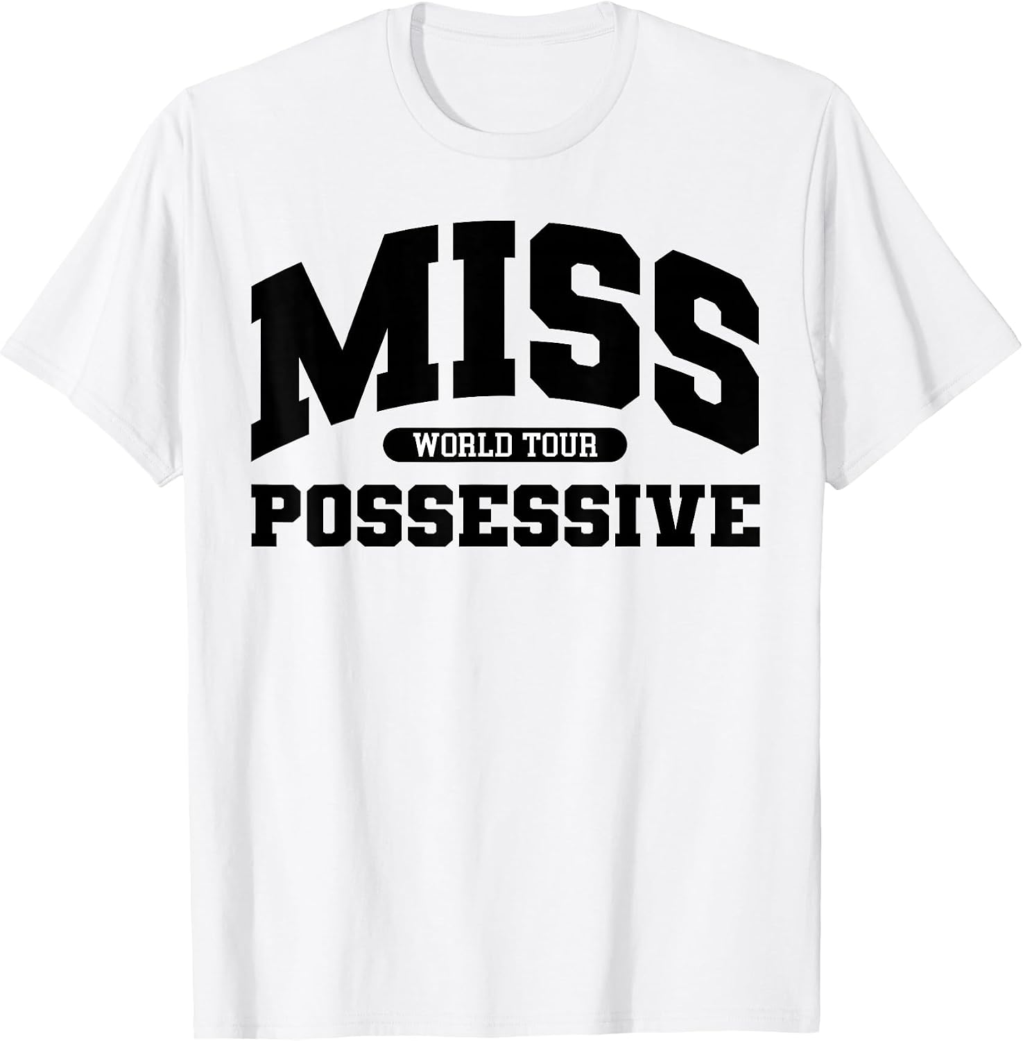 MISS Possessive TOUR