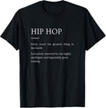 Hip Hop Definition - Funny Sarcastic Rap Explanation T-Shirt
