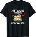 Just A Girl Who Loves Her Cavapoo Cute Funny Cavapoo Lover T-Shirt