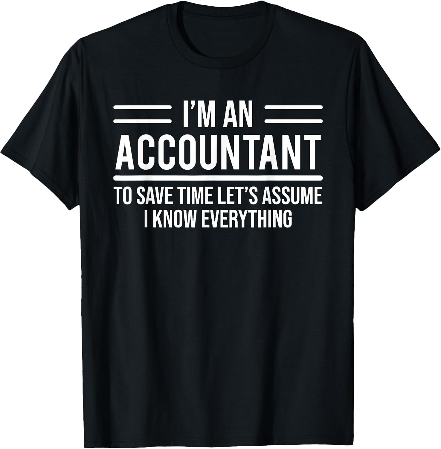 I'm An Accountant Funny Sarcastic Accounting