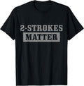 2 Strokes Matter - Motocross Biker Apparel Co.
