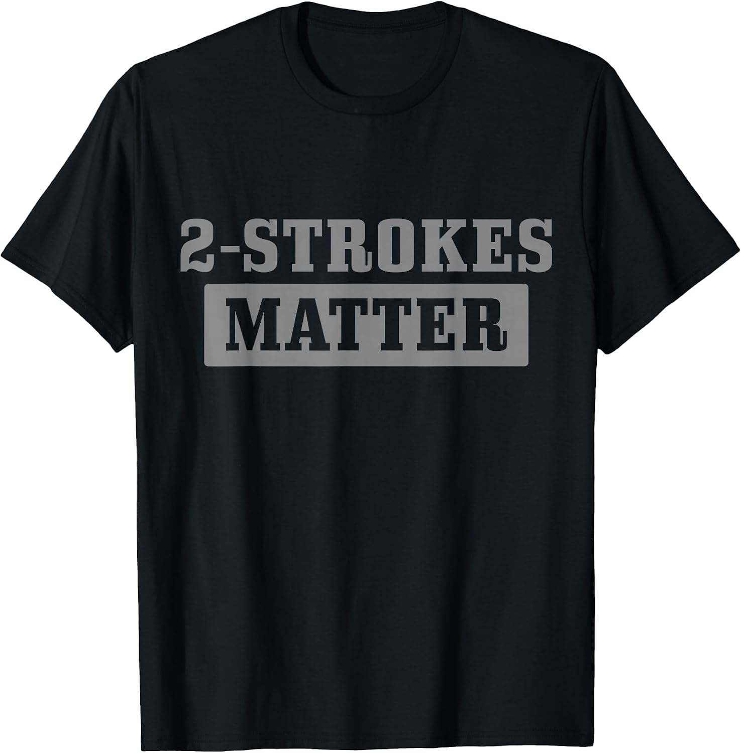 2 Strokes Matter - Motocross Biker Apparel Co.