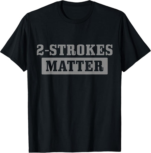 2 Strokes Matter - Motocross Biker Apparel Co.