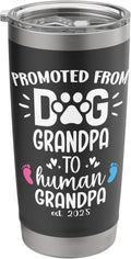Promoted From Dog Grandpa to Human Grandpa est 2025 Grandpa Stainless Steel Insulated Tumbler