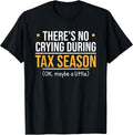 There's No Crying During Tax Season - Accountant