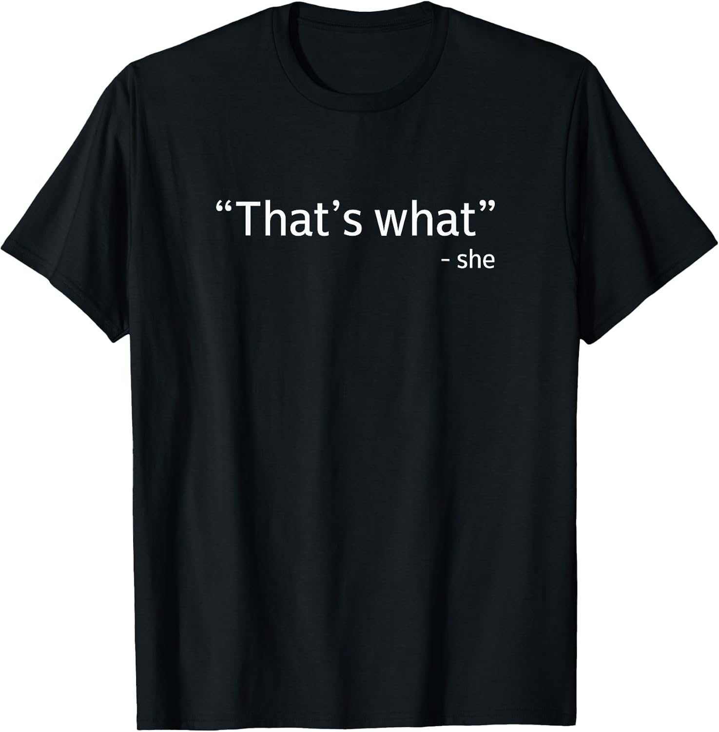 That's what she said Funny Workplace Office