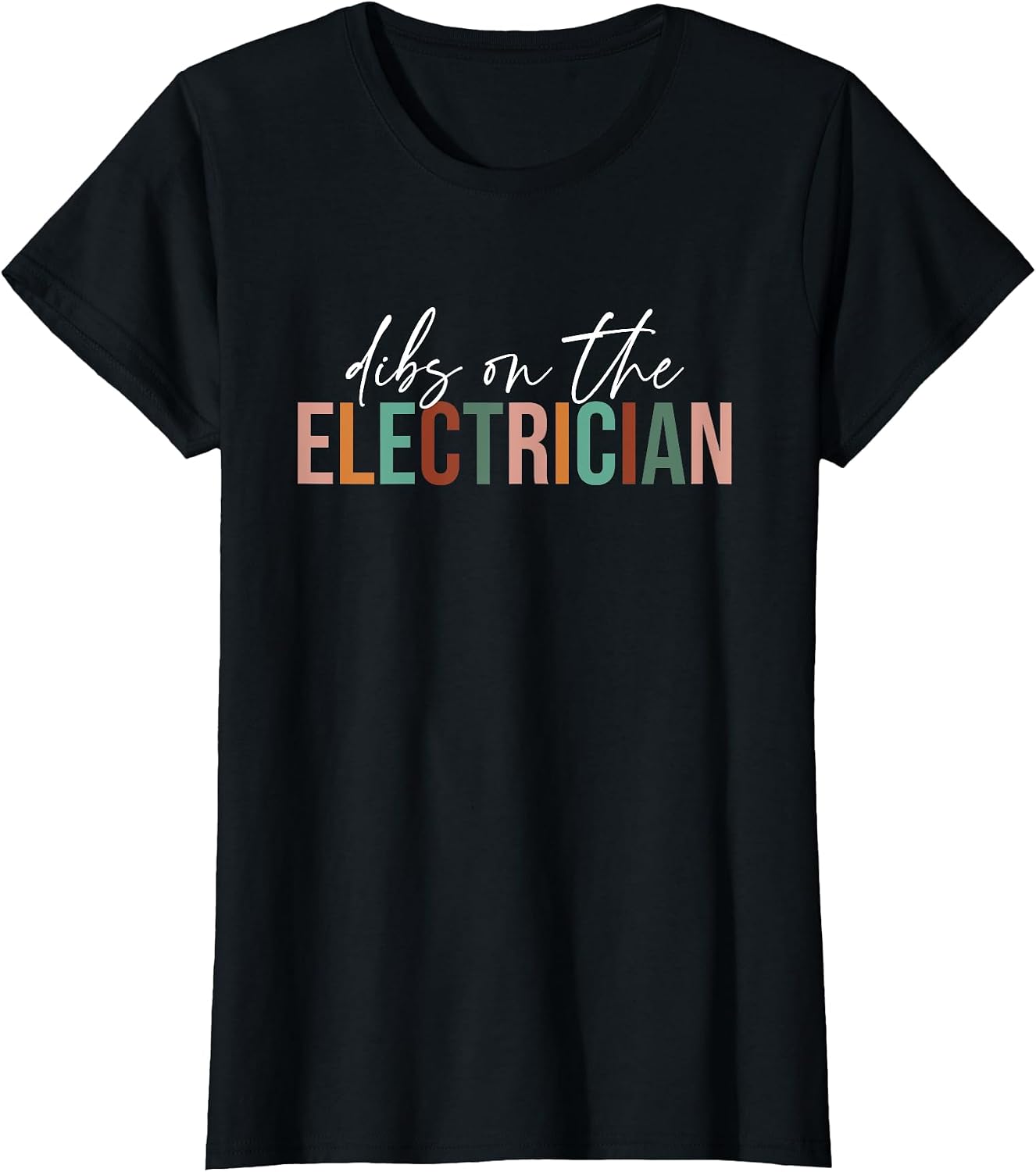 Dibs On The Electrician Tee