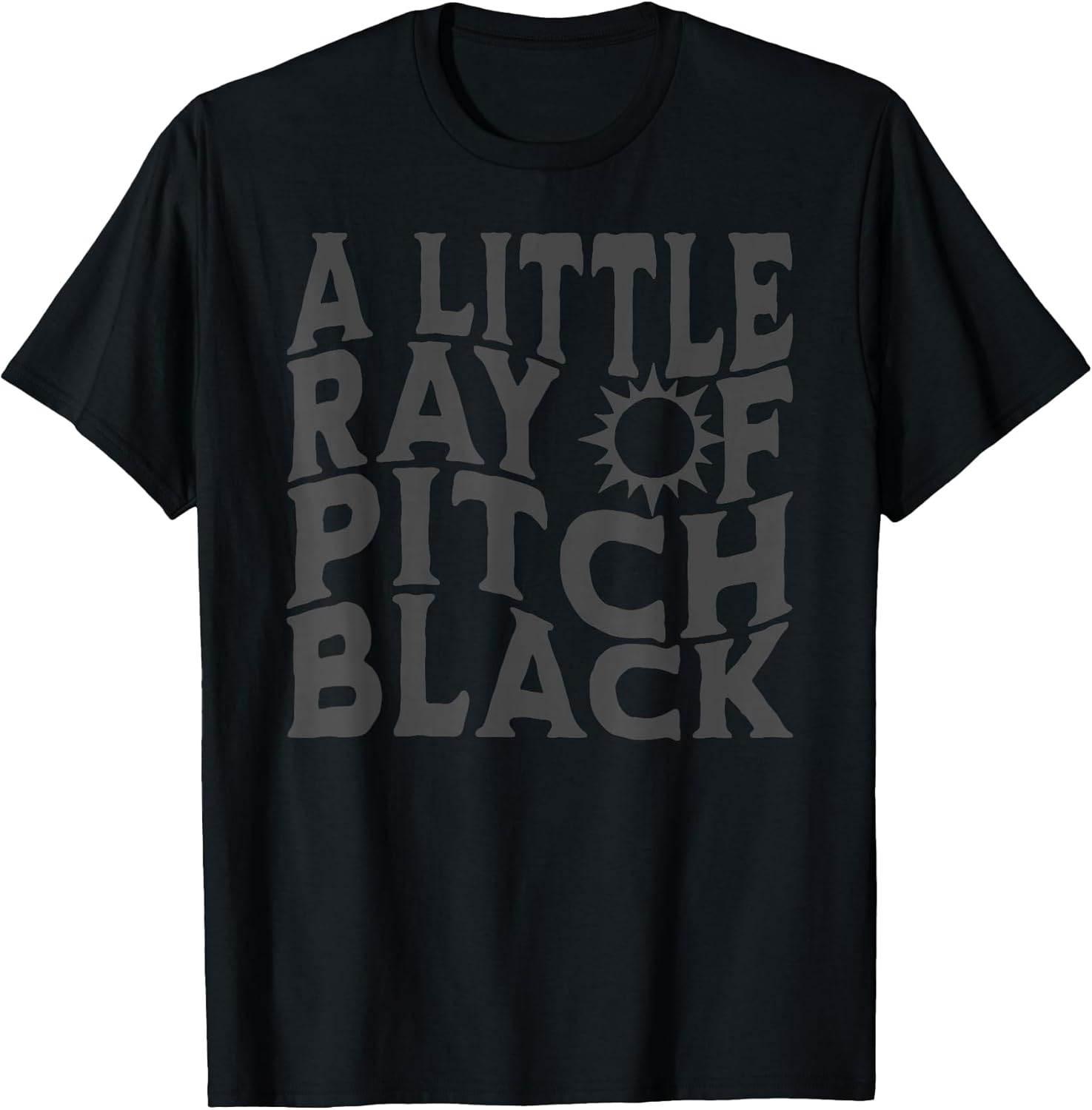 A Little Ray Of Pitch Black Shirt