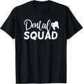 Dental Squad Cute Dentist Office and Hygienist Staff T-Shirt