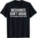 Mechanics Don't Argue Funny Sarcastic