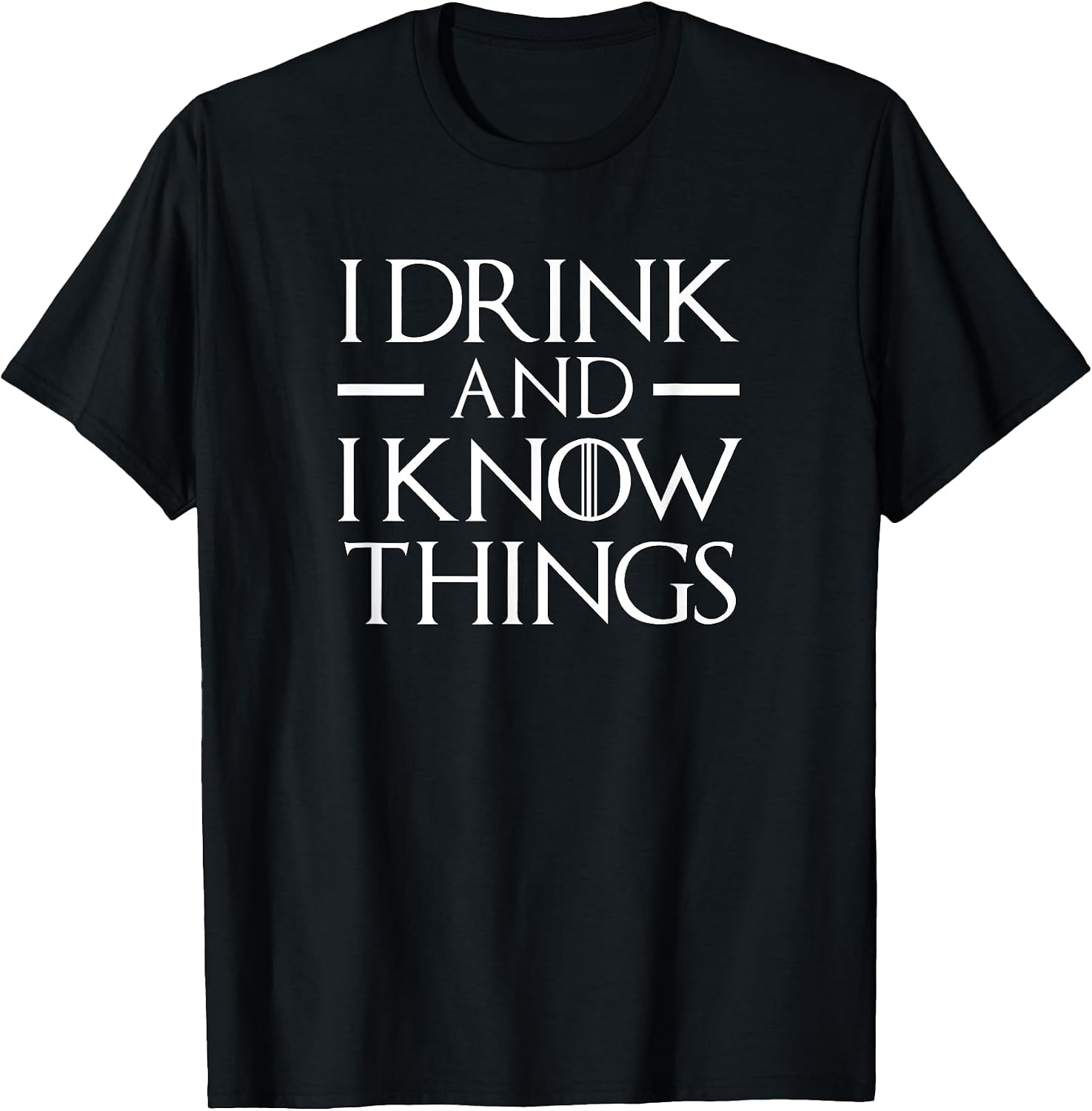 I Drink and I Know Things