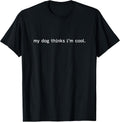 Funny Dog Owner Minimalist Tees