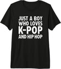 Funny Just a Boy Who Loves K-Pop and Hip Hop Merch