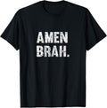 Amen Brah Surfer Hawaii Hawaiian T-Shirt