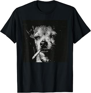 Dog Chihuahua Face Smoking Funny Meme Cigarette Men Women T-Shirt