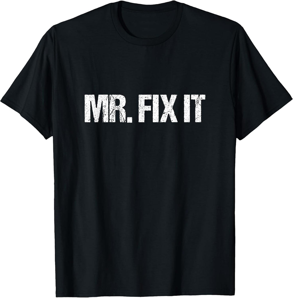 Mr. Fix It T-Shirt