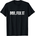 Mr. Fix It T-Shirt