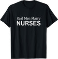 Real Men Marry Nurses -