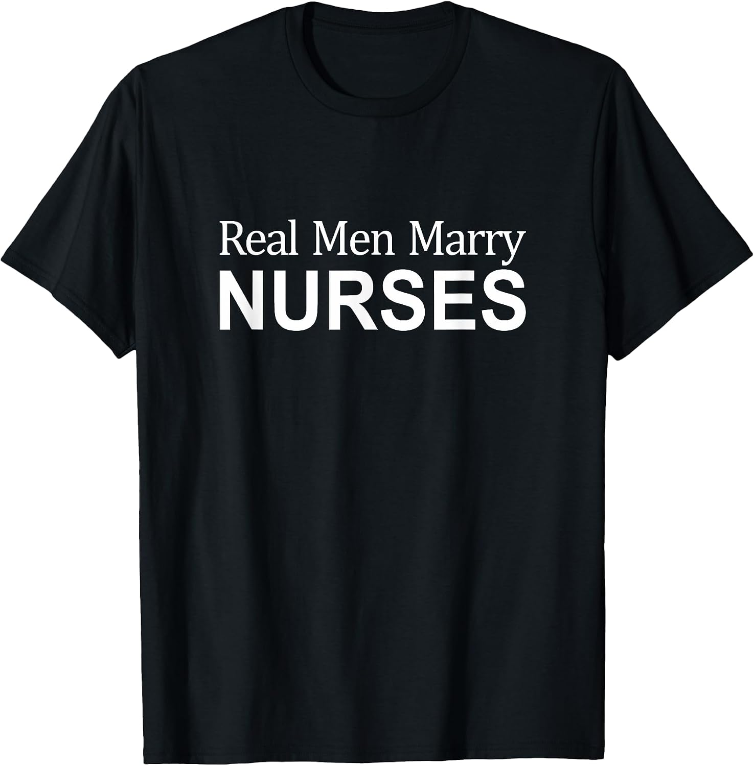 Real Men Marry Nurses -