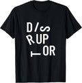 Disruptor Tees