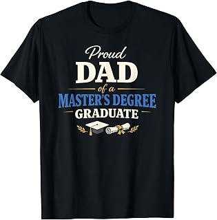 Proud Dad of a Master's Degree Graduate Graduation T-Shirt