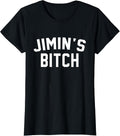 Jimin's Bitch funny T shirt