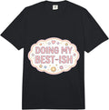 Womens I'm Doing My Best-ish Funny Student Merch