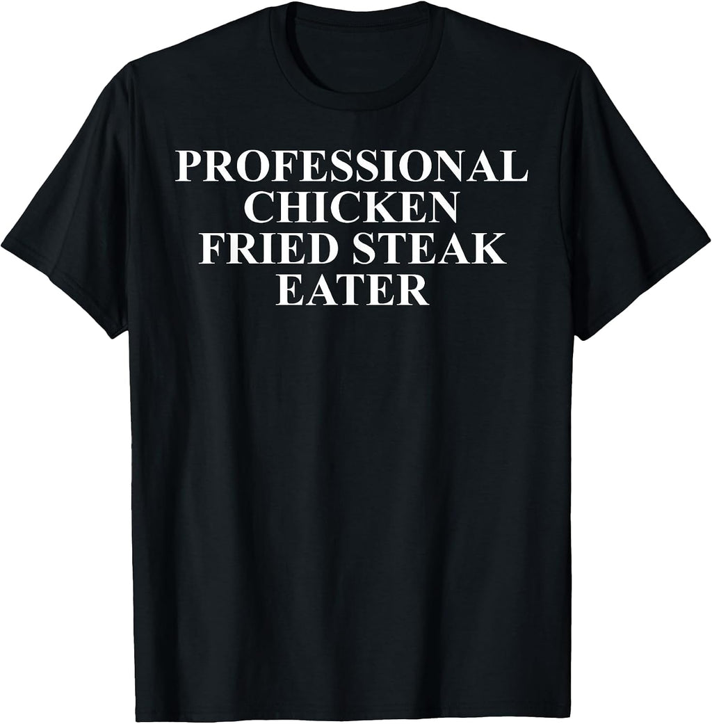 Cool Chicken Fried Steak Humor Quote Merch