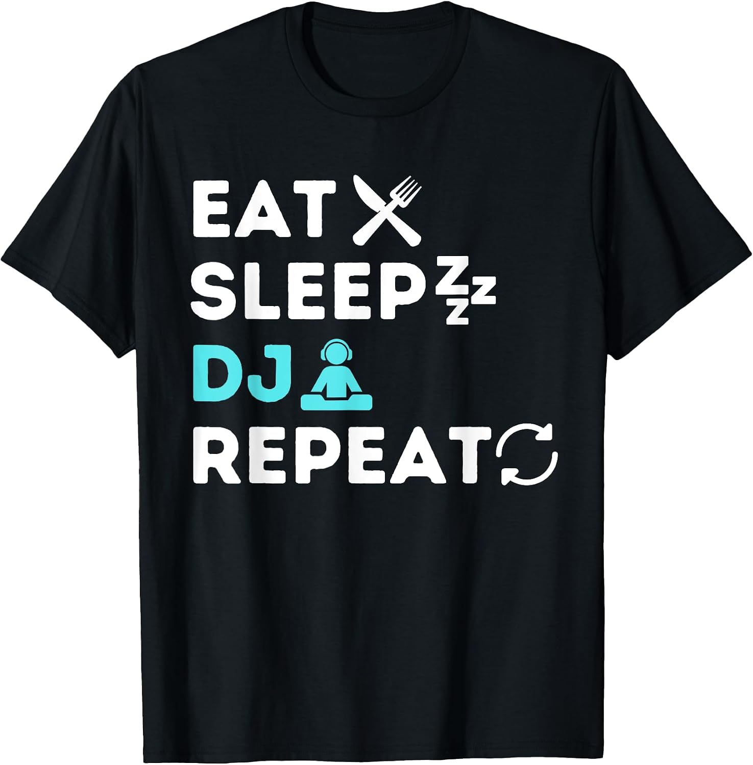 Eat Sleep DJ Repeat