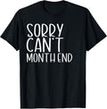 Sorry I Cant Its Month End Funny Accounting