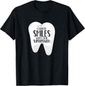 I Create Smiles Dentists Dentist Job Dentistry Tooth T-Shirt