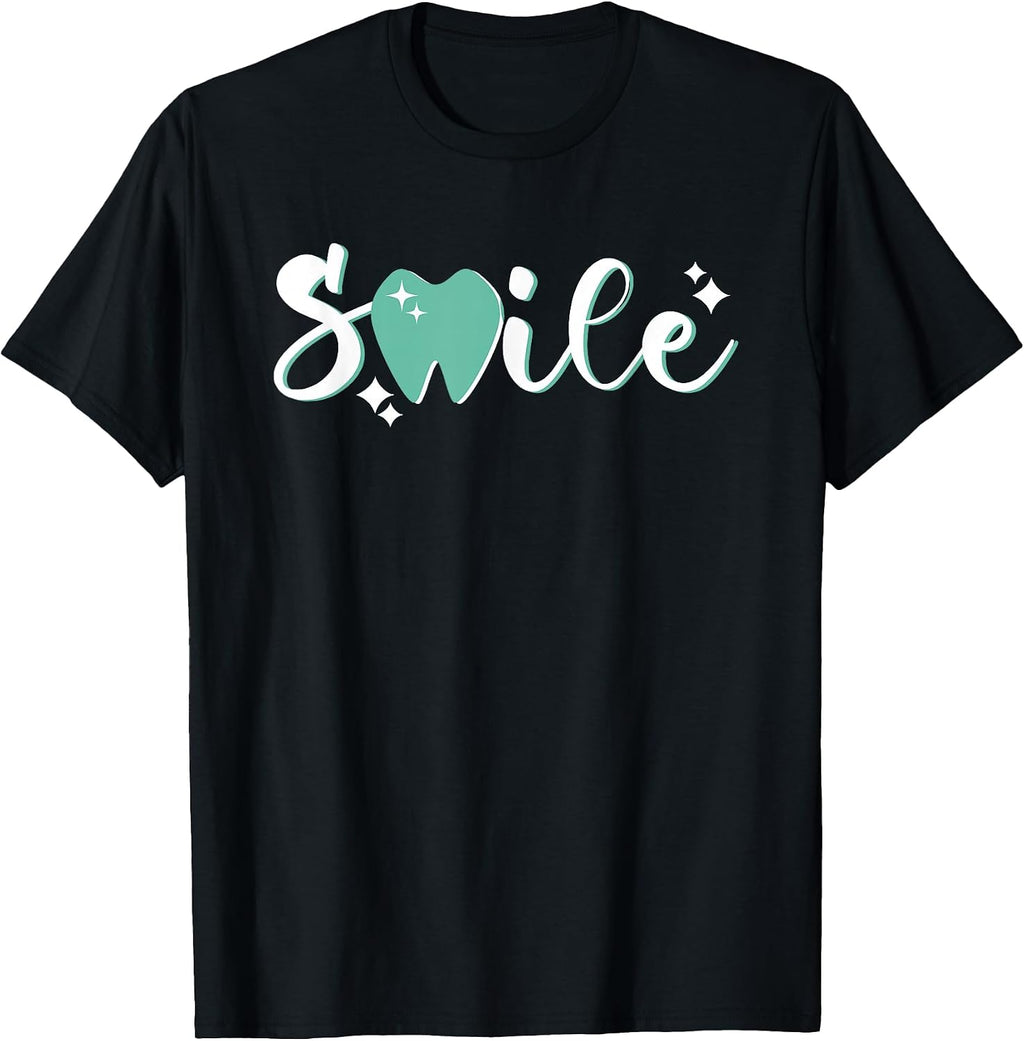 Smile Tooth | Dentistry Dental Assistant | Hygienist Dentist T-Shirt