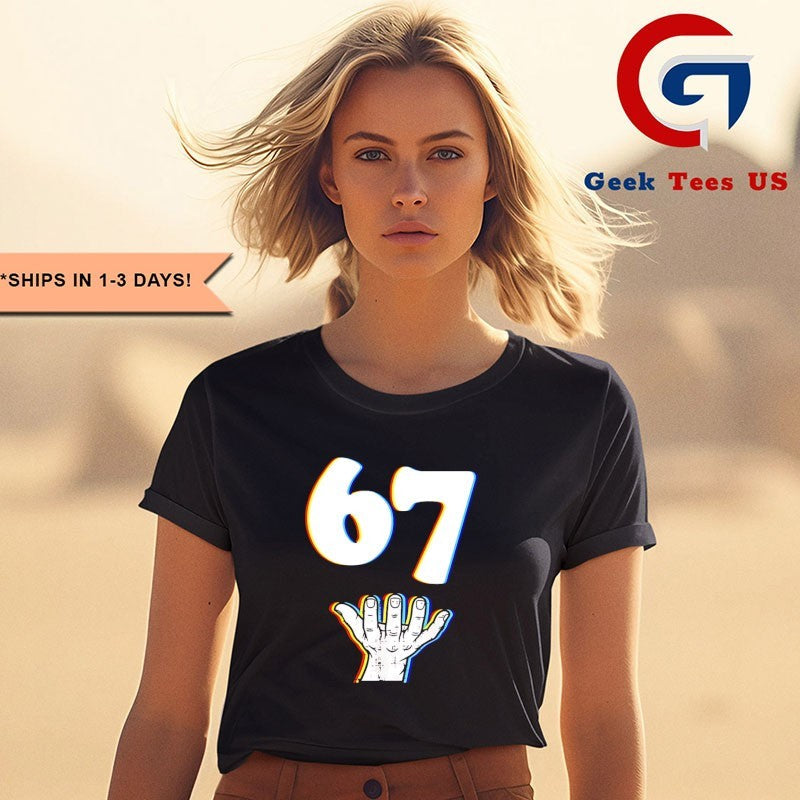 67 hands meme funny shirt