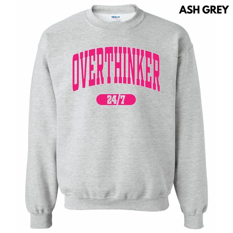 Overthinker 24/7 Sweatshirt 'NLB' T-Shirts, Hoodie | HypeDripTees.com