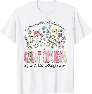Great Grandpa of The Little Wildflower Birthday Girl Floral T-Shirt