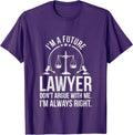 Im A Future Lawyer Apparel Law Student Gift