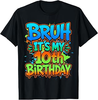 Bruh Its My 10th Birthday Funny Birthday Boy Teen Gamer Meme T-Shirt