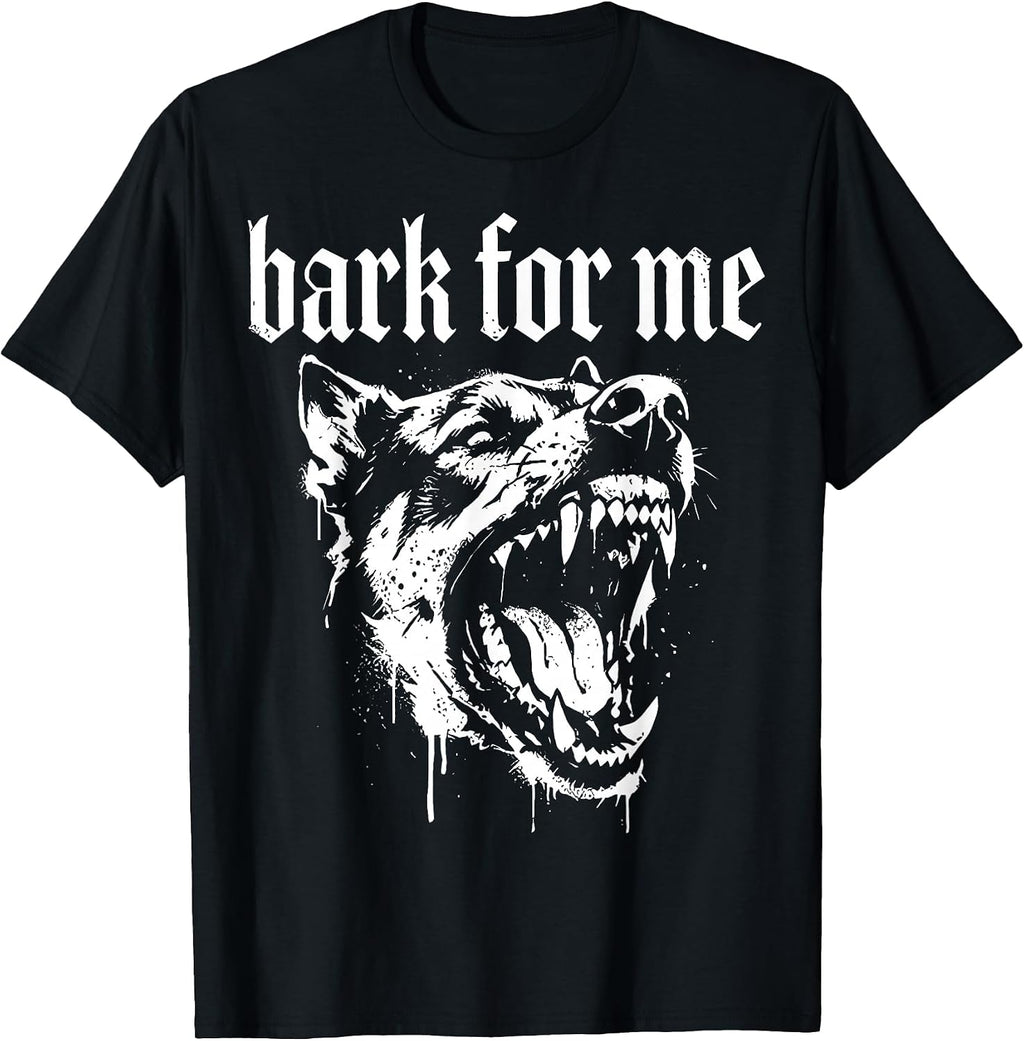 Bark for Me Fierce Dog Funny Outfit Men Women