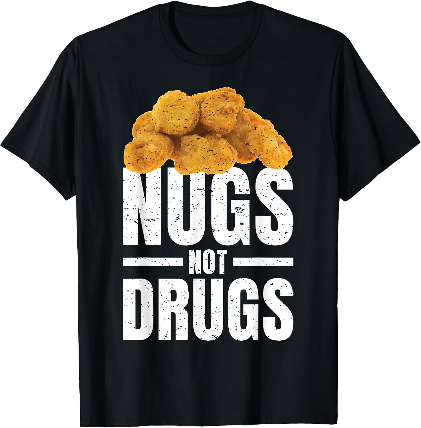 Chicken Nugget Gifts & Nugs Not Drugs Tshirt Co.