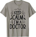 Keep Calm I'm A Doctor Healthcare Squad Costume