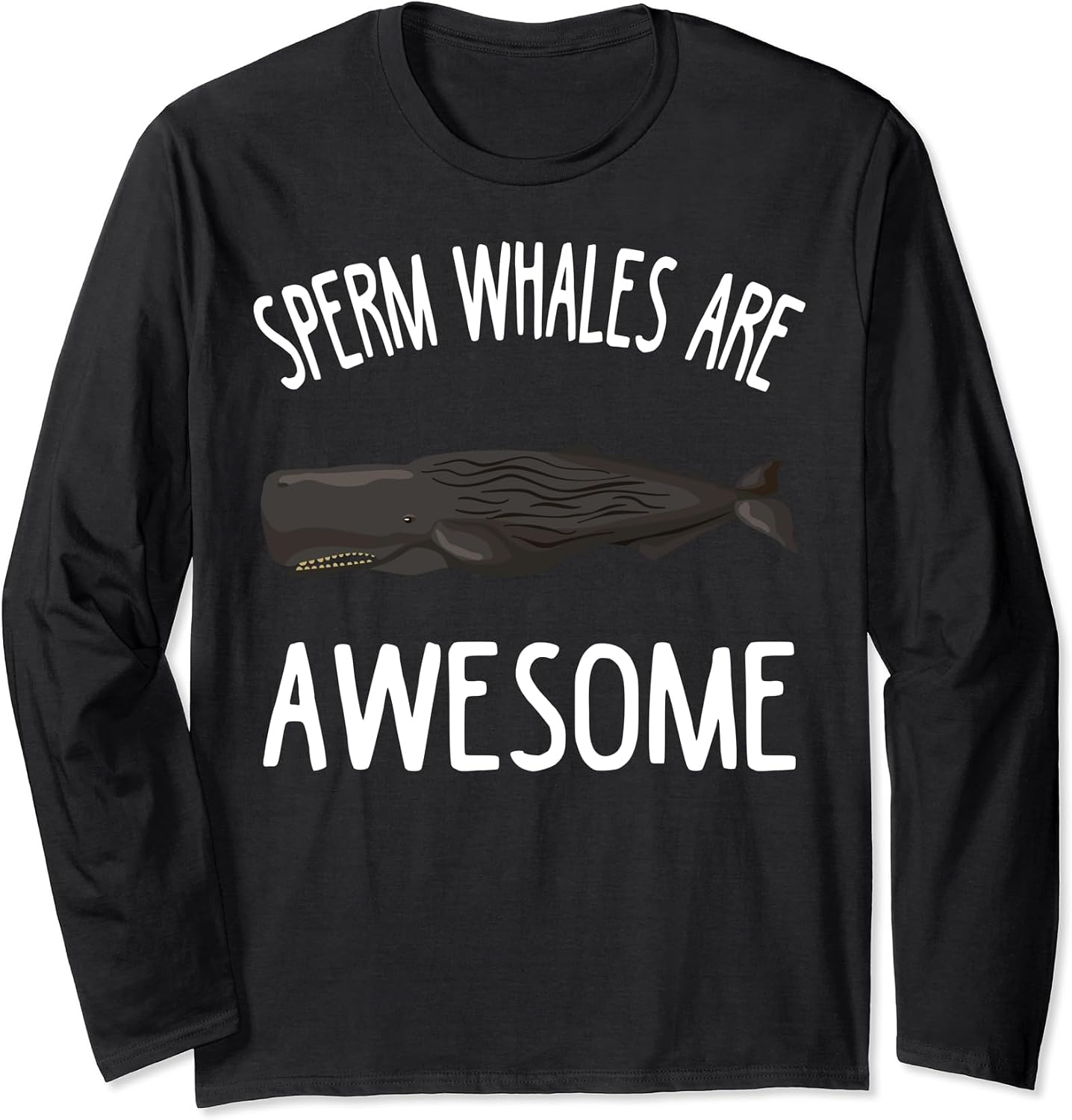 Cool Sperm Whale Humor Quote Merch